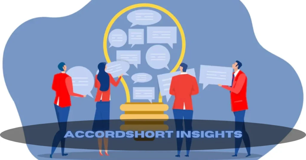 Why Accordshort Insights Matters: Unlocking Knowledge for Professionals, Researchers, and Learners
