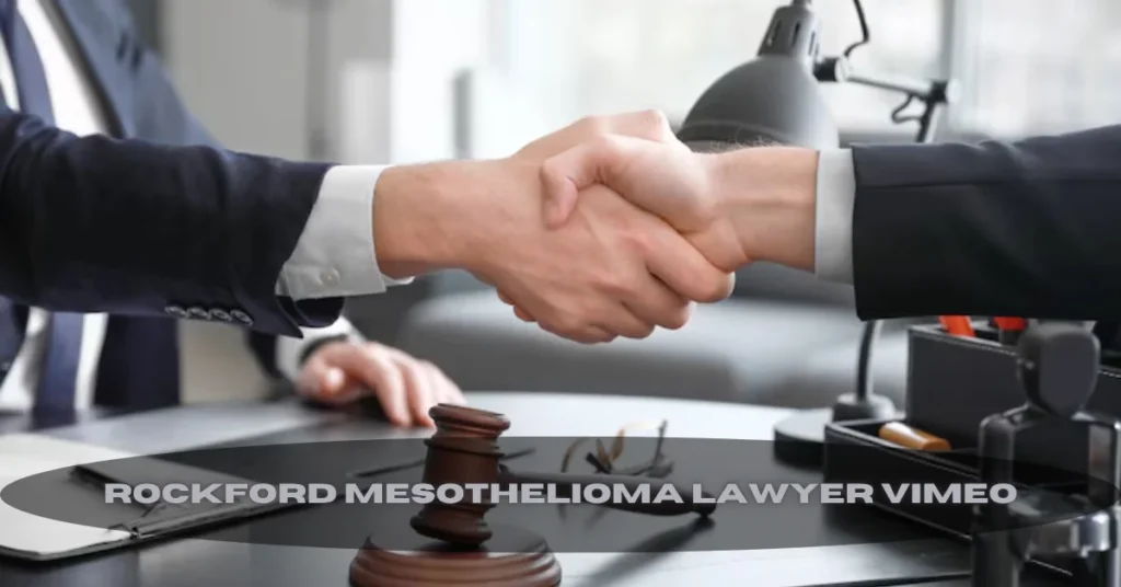 Empowering Your Legal Search: How Rockford Mesothelioma Lawyer Vimeo Videos Can Guide Your Next Step