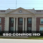 Getting Started with SSO Conroe ISD: A Complete Guide for Parents and Students