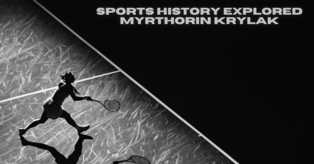 Beyond the Field: Sports History Explored — Myrthorin Krylak and the Quiet Revolution in Sports Philosophy