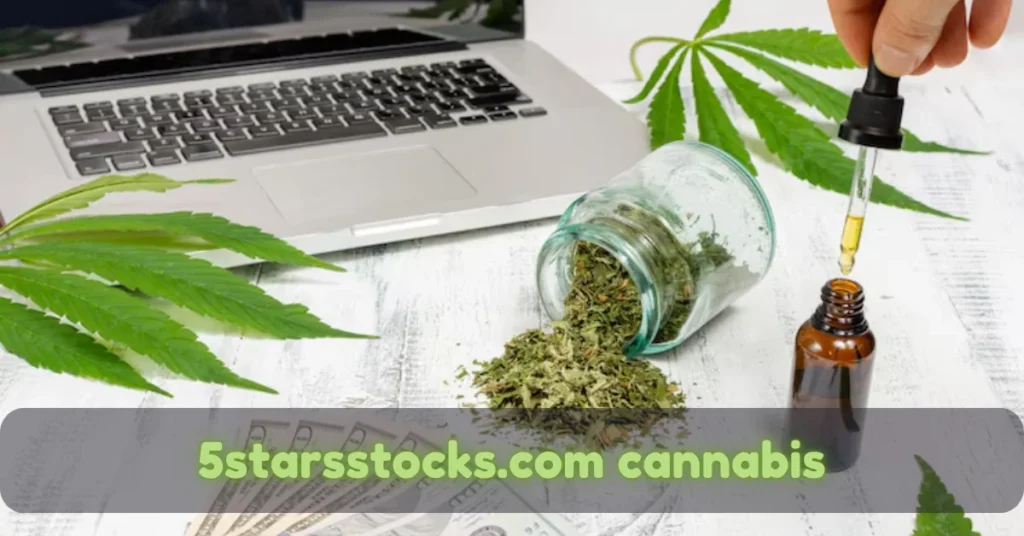 Assessing the Credibility of 5starsstocks.com Cannabis: What Investors Need to Know