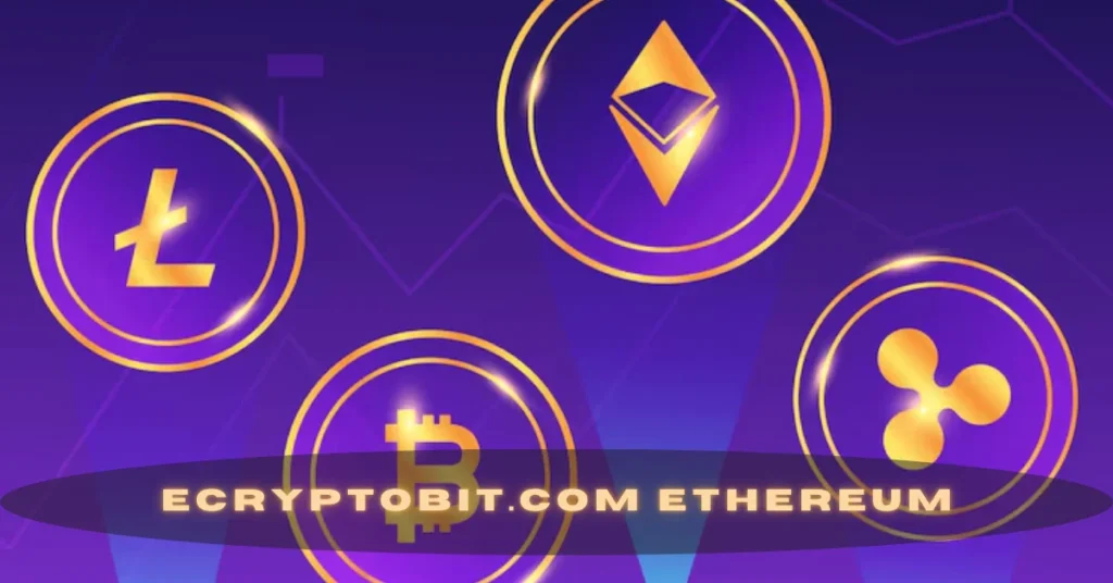 ecryptobit.com Ethereum in 2025: Features, Benefits, and Why It a Must for Ethereum Enthusiasts