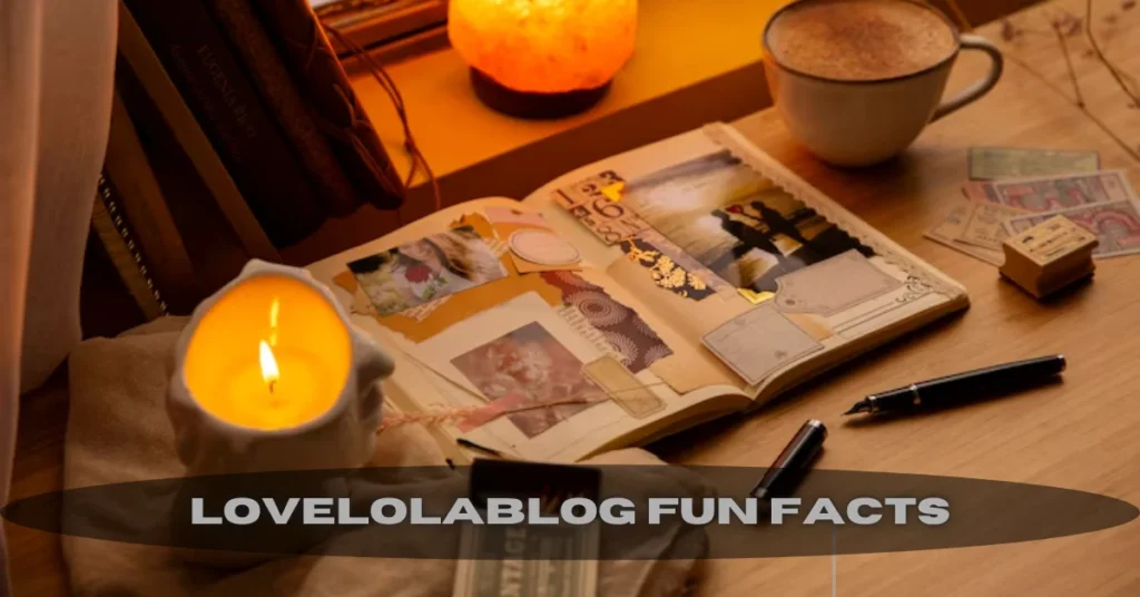 lovelolablog fun facts